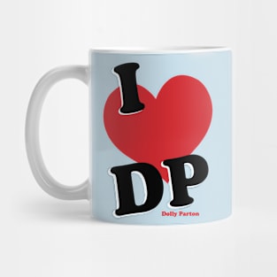 I heart DP - Dolly Parton Mug